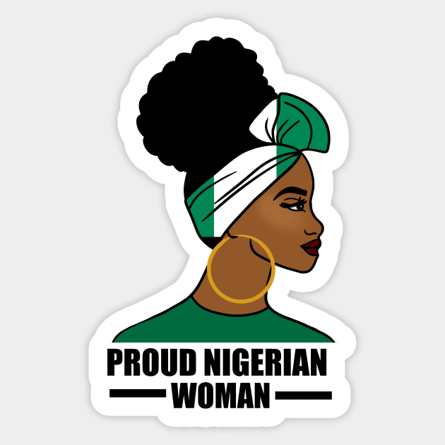 Proud Nigerian Woman, Nigeria Flag African Sticker by dukito